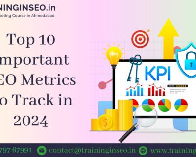 Top-10-Important-SEO-Metrics-To-Track-in-2024