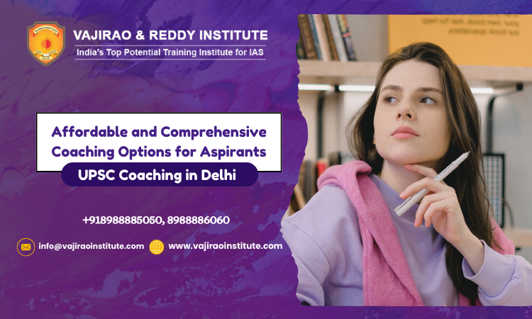 Vajirao and Reddy IAS Institute – Best UPSC Coaching Institute in Delhi