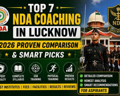 Top-7-NDA-Coaching-in-Lucknow-2026-Proven-Comparison-Smart-Picks