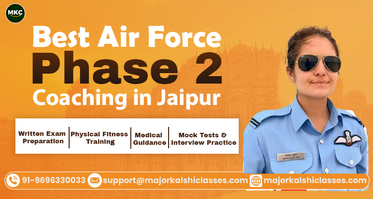 Best Air Force Phase 2 Coaching in Jaipur